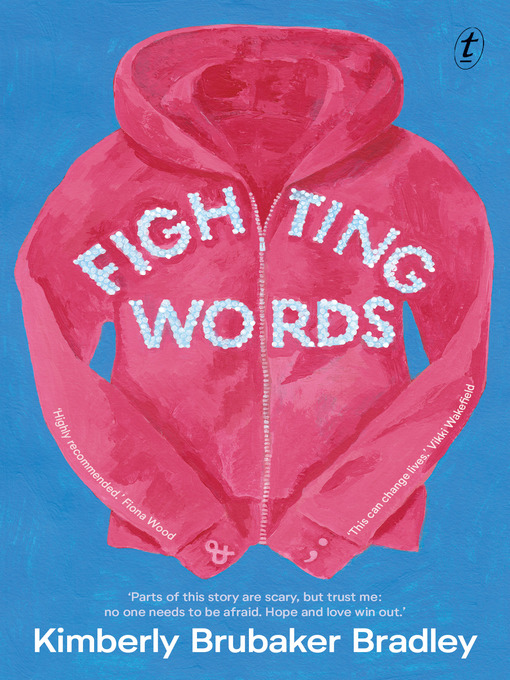 Kimberly Brubaker Bradley创作的Fighting Words作品的详细信息 - 可供借阅